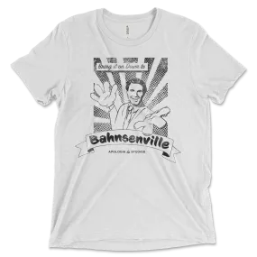 Bahnsenville | T-Shirt